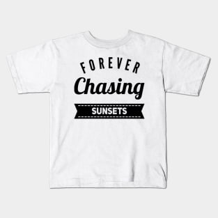 Forever chasing sunsets Life is better in summer Hello Summer Cute Summer Typography Kids T-Shirt